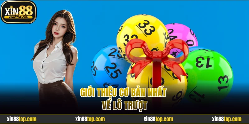 Giới thiệu cơ bản nhất về lô trượt