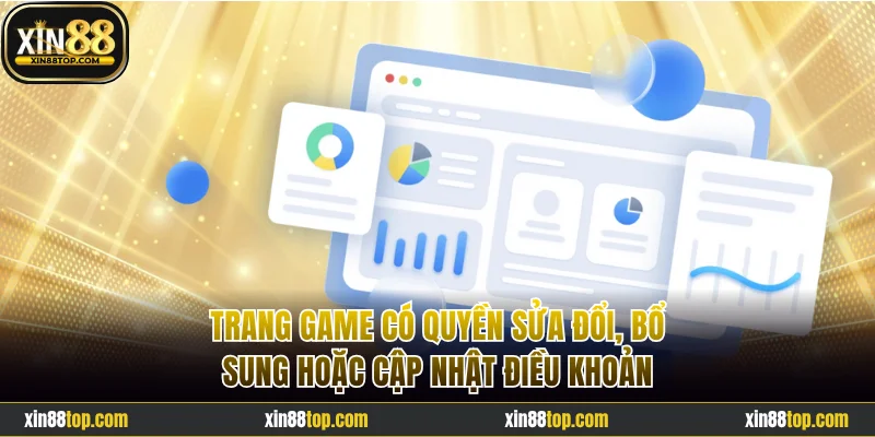 Trang game có quyền sửa đổi, bổ sung hoặc cập nhật điều khoản